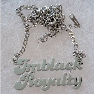 Gold or Silver stainless steel I'm Black Royalty necklace and chain.